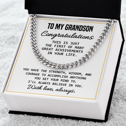 To My Grandson - Celebration Of Graduation, New Job, Special Achievement, Men's Cuban Chain Necklace  With Heartfelt Message Card